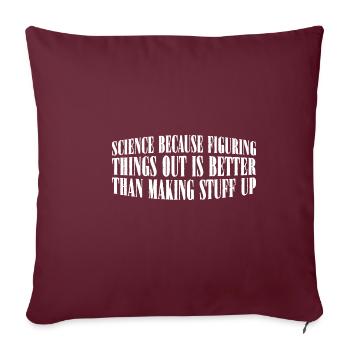 Comprendre les choses est mieux que d’inventer des choses7 - Housse de coussin décorative 45 x 45 cm - bordeaux - Devant