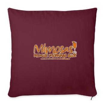 Mimosas Because Mornings Suck 3 - Sofakissenbezug 45 x 45 cm - Burgunderrot - Vorne