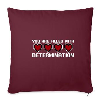 You Are Filled With Determination 2 - Sofakissenbezug 45 x 45 cm - Burgunderrot - Vorne