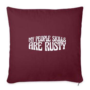 Mes compétences relationnelles sont rouillées 19 - Housse de coussin décorative 45 x 45 cm - bordeaux - Devant