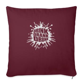 boire bu ivre citation - Housse de coussin décorative 45 x 45 cm - bordeaux - Devant