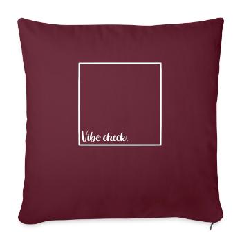Vibe-Check - Sofakissenbezug 45 x 45 cm - Burgunderrot - Vorne