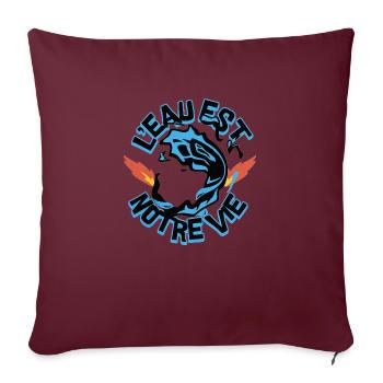 L'eau est notre vie - Housse de coussin décorative 45 x 45 cm - bordeaux - Devant