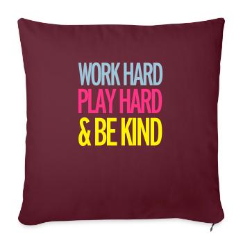 Work Hard - Sofakissenbezug 45 x 45 cm - Burgunderrot - Vorne