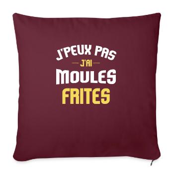 J'peux pas j'ai moules frites chti cadeau humour - Housse de coussin décorative 45 x 45 cm - bordeaux - Devant