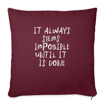 citation citation motivation inspiration impossible - Housse de coussin décorative 45 x 45 cm - bordeaux - Devant