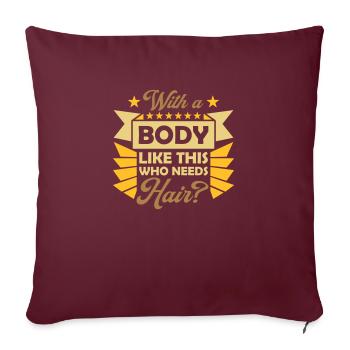Qui a besoin de cheveux en disant - Housse de coussin décorative 45 x 45 cm - bordeaux - Devant
