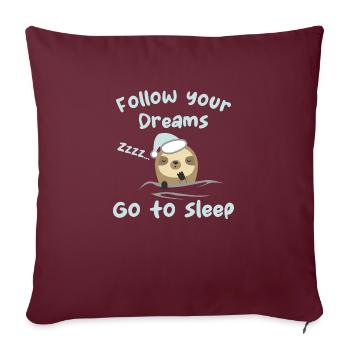 Follow your dreams, go to sleep - humour - Housse de coussin décorative 45 x 45 cm - bordeaux - Devant