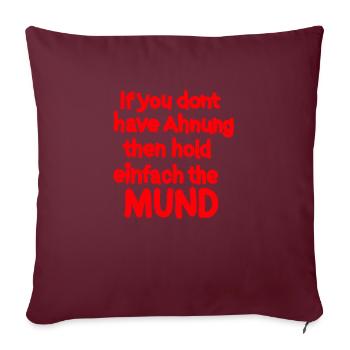 Lustiger Spruch Denglisch - Sofakissenbezug 45 x 45 cm - Burgunderrot - Vorne