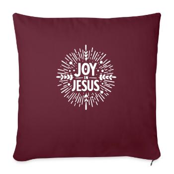 Joy in Jesus - Sofa pillowcase 17,3'' x 17,3'' (45 x 45 cm) - burgundy - Front