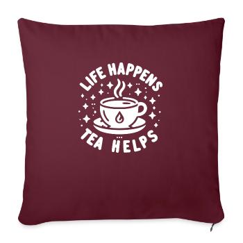 Life Happens Tea Helps - Sofa pillowcase 17,3'' x 17,3'' (45 x 45 cm) - burgundy - Front