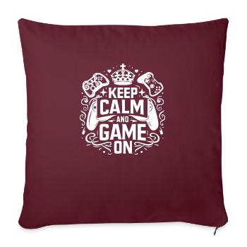 Keep Calm and Game On - Sofa pillowcase 17,3'' x 17,3'' (45 x 45 cm) - burgundy - Front