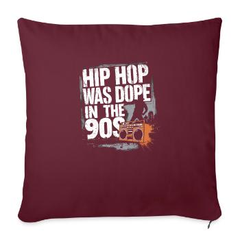 Pure nostalgia – 90s hip-hop classics - Sofa pillowcase 17,3'' x 17,3'' (45 x 45 cm) - burgundy - Front