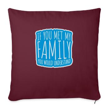 you would understand quote - Sofa pillowcase 17,3'' x 17,3'' (45 x 45 cm) - burgundy - Front