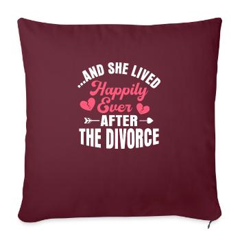 ... Et elle a vécu heureuse pour toujours après le divorce ex - Housse de coussin décorative 45 x 45 cm - bordeaux - Devant