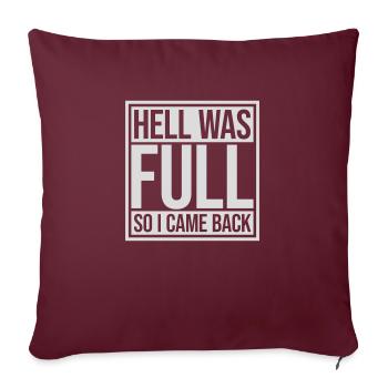 hell was full Zitat - Sofakissenbezug 45 x 45 cm - Burgunderrot - Vorne