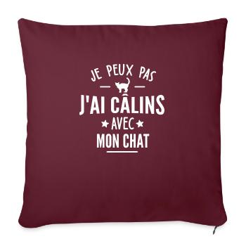 je peux pas j ai câlins avec mon chat - Housse de coussin décorative 45 x 45 cm - bordeaux - Devant