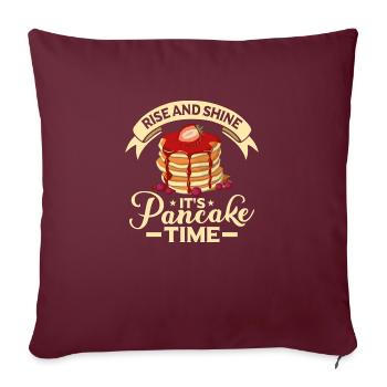 Rise And Shine It's Pancake Time Foodie Flapjack P - Sofakissenbezug 45 x 45 cm - Burgunderrot - Vorne