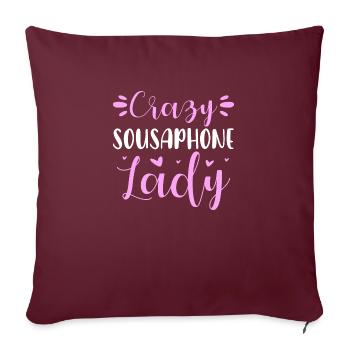 Crazy Sousaphone Lady Tube Playing Sousaphonist - Sofakissenbezug 45 x 45 cm - Burgunderrot - Vorne