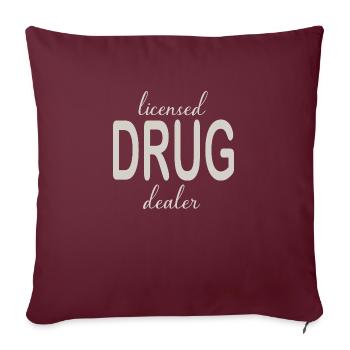 Revendeur de drogue autorisé - Housse de coussin décorative 45 x 45 cm - bordeaux - Devant