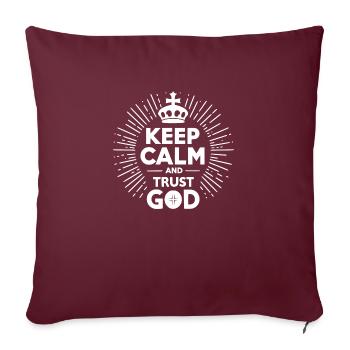 Restez calme et faites confiance à Dieu - Housse de coussin décorative 45 x 45 cm - bordeaux - Devant
