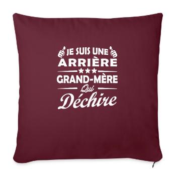 Je suis une arrière grand mère qui déchire/ humour - Housse de coussin décorative 45 x 45 cm - bordeaux - Devant
