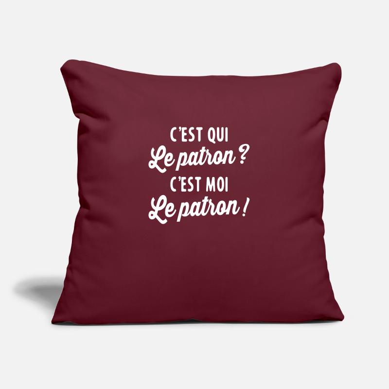 C'est Qui Le Patron C'est Moi Le Patron Housse de coussin décorative 45 x 45 cm