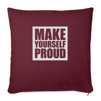 make yourself proud Zitat - Sofakissenbezug 45 x 45 cm - Burgunderrot - Vorne