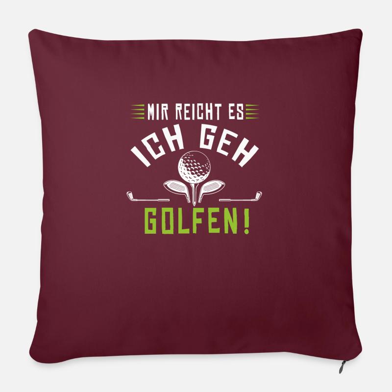 Mir reicht es ich geh golfen - Sofakissenbezug 45 x 45 cm - Burgunderrot