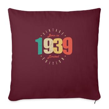 1939 Vintage Retro Geburtstagsgeschenk 1939 - Sofakissenbezug 45 x 45 cm - Burgunderrot - Vorne
