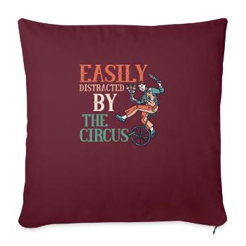 Facilement distrait par la fête costumée des numéros de cirque - Housse de coussin décorative 45 x 45 cm - bordeaux - Devant