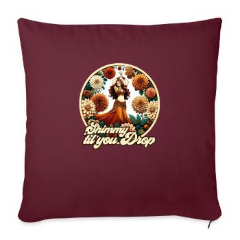 Shimmy jusqu’à ce que tu tombes - Housse de coussin décorative 45 x 45 cm - bordeaux - Devant