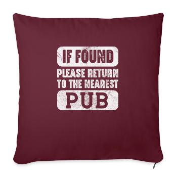 if found please return to the nearest pub Design - Sofakissenbezug 45 x 45 cm - Burgunderrot - Vorne