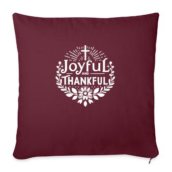 Joyful and Thankful - Sofa pillowcase 17,3'' x 17,3'' (45 x 45 cm) - burgundy - Front