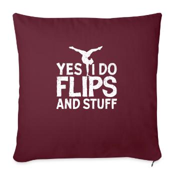 Yes, I do flips and stuff! - Sofa pillowcase 17,3'' x 17,3'' (45 x 45 cm) - burgundy - Front