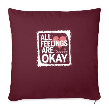 Mindfulness saying: All feelings are okay - Sofa pillowcase 17,3'' x 17,3'' (45 x 45 cm) - burgundy - Front
