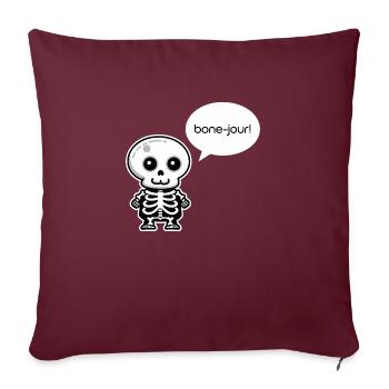 Bone-jour! - Funny Skeleton Pun - Sofa pillowcase 17,3'' x 17,3'' (45 x 45 cm) - burgundy - Front