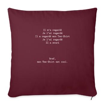 T-shirt est cool - Housse de coussin décorative 45 x 45 cm - bordeaux - Devant