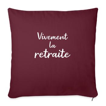 Vivement la retraite - Housse de coussin décorative 45 x 45 cm - bordeaux - Devant