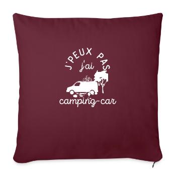 J peux pas J ai camping car cadeau cariste - Housse de coussin décorative 45 x 45 cm - bordeaux - Devant