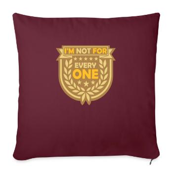 Je ne suis pas pour tout le monde - Housse de coussin décorative 45 x 45 cm - bordeaux - Devant