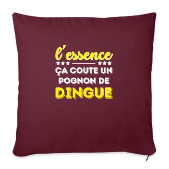 L'essence ça coute un pognon de dingue - Housse de coussin décorative 45 x 45 cm - bordeaux - Devant