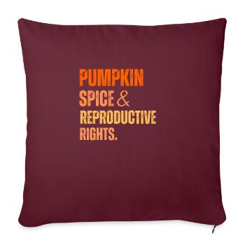 Épices de citrouille et droits reproductifs - Housse de coussin décorative 45 x 45 cm - bordeaux - Devant