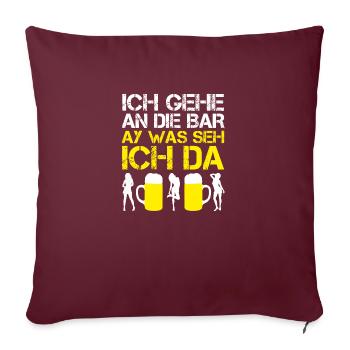 Lustiges Mallorca ICH GEHE AN DIE BAR, Bier Frauen - Sofakissenbezug 45 x 45 cm - Burgunderrot - Vorne