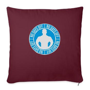no days off quote - Sofa pillowcase 17,3'' x 17,3'' (45 x 45 cm) - burgundy - Front