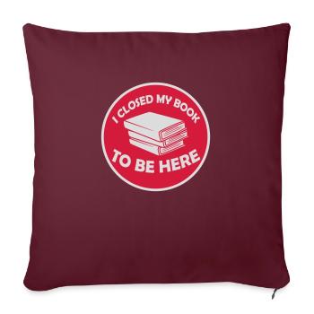 J’ai fermé mon livre - Housse de coussin décorative 45 x 45 cm - bordeaux - Devant