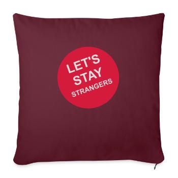 Citation Restons Strangers - Housse de coussin décorative 45 x 45 cm - bordeaux - Devant