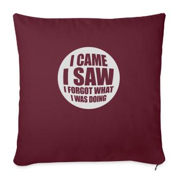 I came saw forget - Sofakissenbezug 45 x 45 cm - Burgunderrot - Vorne