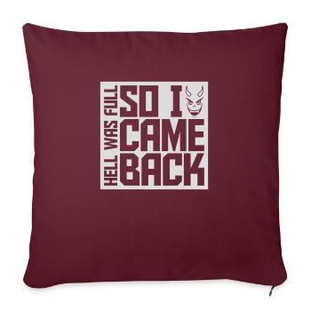 hell was full Quote - Sofa pillowcase 17,3'' x 17,3'' (45 x 45 cm) - burgundy - Front