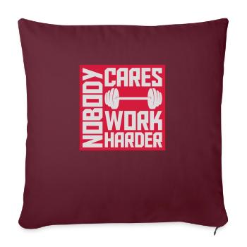 Personne ne s’en soucie de travailler plus dur - Housse de coussin décorative 45 x 45 cm - bordeaux - Devant